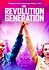 The Revolution Generation