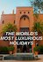 The World's Most Luxurious Holidays