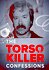 The Torso Killer Confessions