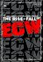 The Rise & Fall of ECW