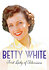 Betty White: First Lady of Television