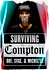 Surviving Compton: Dre, Suge & Michel'le