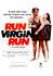 Run, Virgin, Run