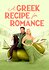 A Greek Recipe for Romance