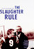 The Slaughter Rule