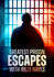 Greatest Prison Escapes