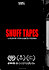 Snuff Tapes