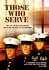 Those Who Serve