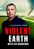 Violent Earth