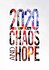 2020 Chaos and Hope