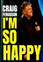 Craig Ferguson: I'm So Happy