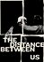 The Distance Between Us