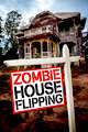 Zombie House Flipping