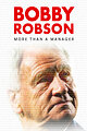 Bobby Robson: More Than a Manager