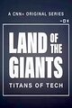 Land of the Giants: Titans of Tech