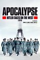 Apocalypse: Hitler Takes on the West