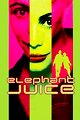 Elephant Juice