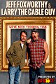 Jeff Foxworthy & Larry the Cable Guy: We've Been Thinking