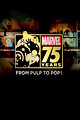 Marvel 75 Years: From Pulp to Pop!