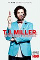 T.J. Miller: Meticulously Ridiculous