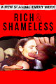 Rich & Shameless