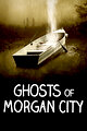 Ghosts of Morgan City