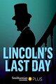 Lincoln's Last Day