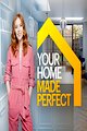 Your Home Made Perfect