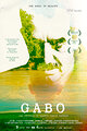 Gabo: The Creation of Gabriel Garcia Marquez