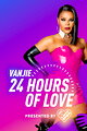 Vanjie: 24 Hours of Love