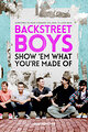 Backstreet Boys: Show 'Em What You're Made Of