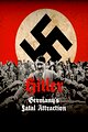 Hitler: Germany's Fatal Attraction