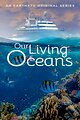 Our Living Oceans