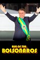 Rise of the Bolsonaros