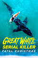 Great White Serial Killer: Fatal Christmas