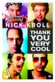 Nick Kroll: Thank You Very Cool