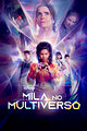 Mila in the Multiverse