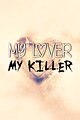 My Lover, My Killer