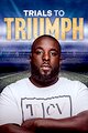 Trials to Triumph: The Documentary