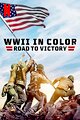 WWII in Color: Road to Victory