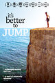 It's Better to Jump