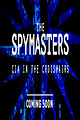 Spymasters: CIA in the Crosshairs
