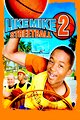 Like Mike 2: Streetball