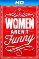 Women Aren't Funny