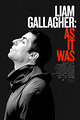 Liam Gallagher: As It Was