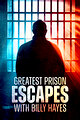 Greatest Prison Escapes