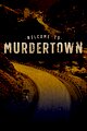 Welcome to Murdertown