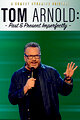 Tom Arnold: Past & Present Imperfectly