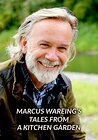 Marcus Wareing's Tales from a Kitchen Garden