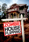 Zombie House Flipping